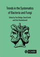 Book cover of: Trends in the Systematics of Bacteria and Fungi. By: Paul Bridge