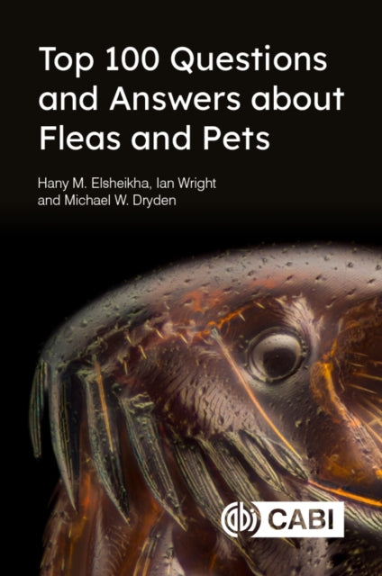 Book cover of: Top 100 Questions and Answers about Fleas and Pets. By: Hany Elsheikha