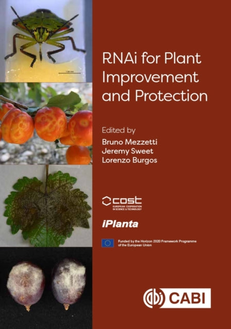Book cover of: RNAi for Plant Improvement and Protection. By: Bruno Mezzetti