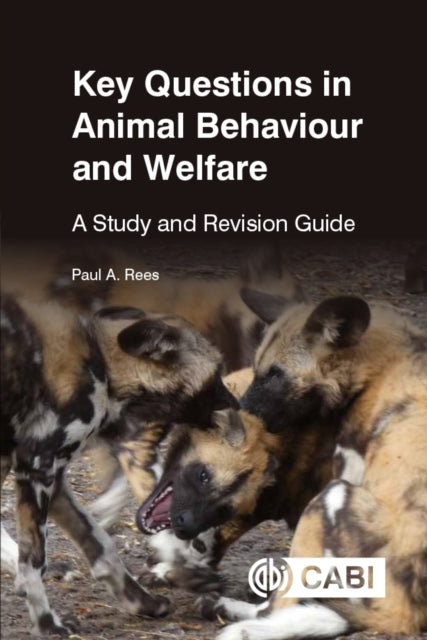 Book cover of: Key Questions in Animal Behaviour and Welfare. By: Paul Rees