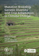 Book cover of: Mutation Breeding, Genetic Diversity and Crop Adaptation to Climate Change. By: Sobhana Sivasankar