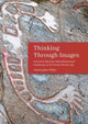 Book cover of: Thinking Through Images. By: Christopher Tilley