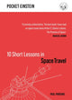 Book cover of: 10 Short Lessons in Space Travel. By: Author TBC