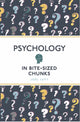 Book cover of: Psychology in Bite Sized Chunks. By: Joel Levy