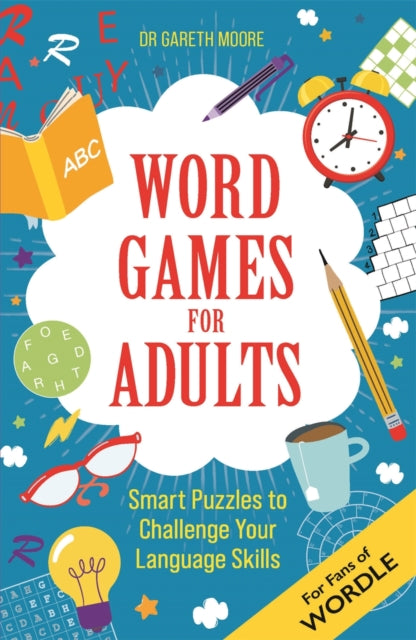 Word Games for Adults, Smart Puzzles to Challenge Your Language Skills – For Fans of Wordle