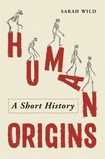 Book cover of: Human Origins. By: Sarah Wild