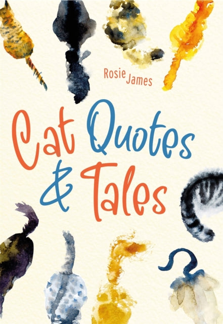 Book cover of: Cat Quotes & Tales. By: Rosie James