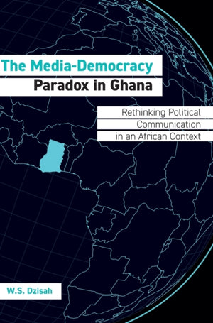 The Media-Democracy Paradox in Ghana