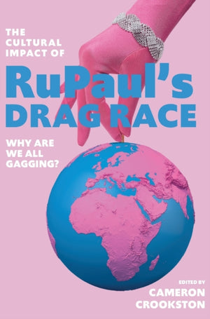 The Cultural Impact of RuPaul’s Drag Race