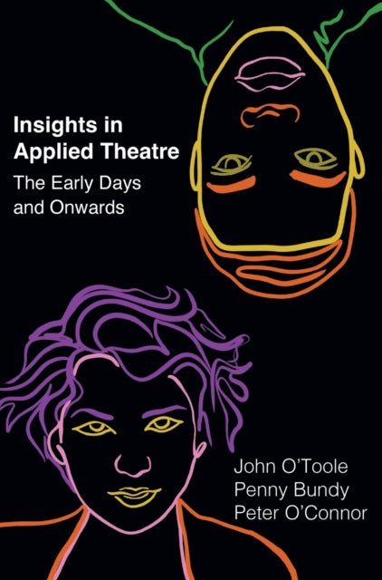 Book cover of: Insights in Applied Theatre. By: John O'Toole