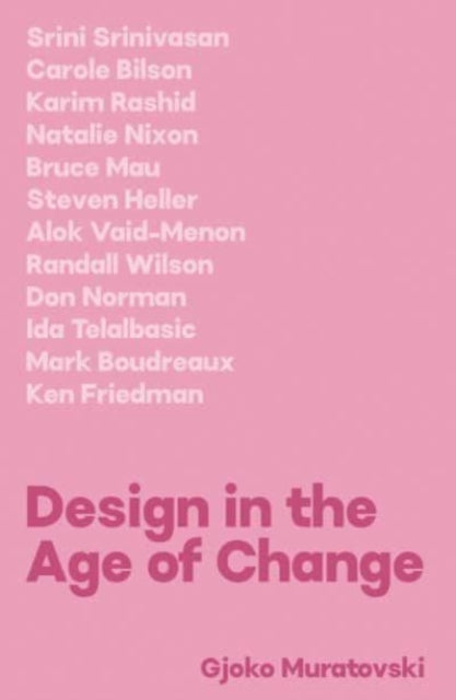 Book cover of: Design in the Age of Change. By: Gjoko Muratovski