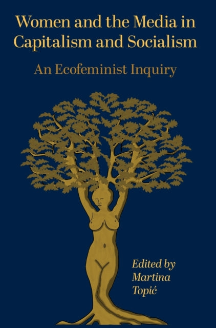 Women and the Media in Capitalism and Socialism