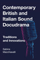Book cover of: Contemporary British and Italian Sound Docudrama. By: Sabina Macchiavelli