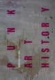 Book cover of: Punk Art History. By: Marie Arleth Skov