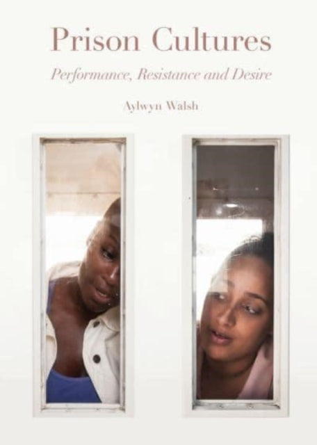 Book cover of: Prison Cultures. By: Alwyn Walsh