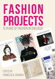 Book cover of: Fashion Projects. By: Francesca Granata