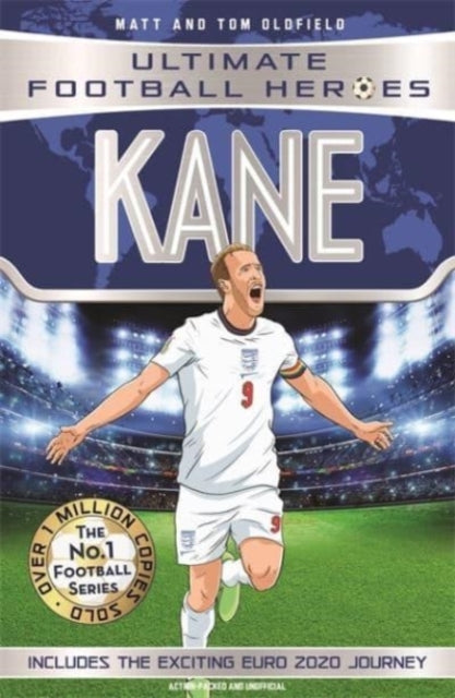 Ultimate Football Heroes: Kane (Goal Machines 4), Includes Exciting Euro 2020 Journey!