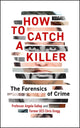 Book cover of: How to Catch a Killer