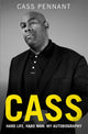 Book cover of: Cass - Hard Life, Hard Man: My Autobiography. By: Cass Pennant