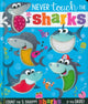 Book cover of: Never Touch The Sharks