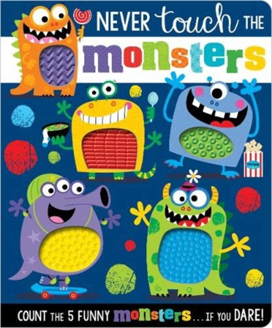 Book cover of: Never Touch The Monsters