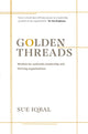 Book cover of: Golden Threads. By: Sue Iqbal