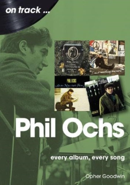Book cover of: Phil Ochs On Track