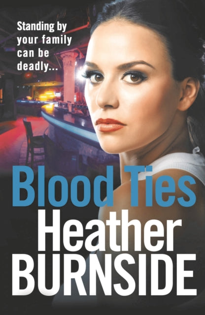 Book cover of: Blood Ties. By: Heather Burnside