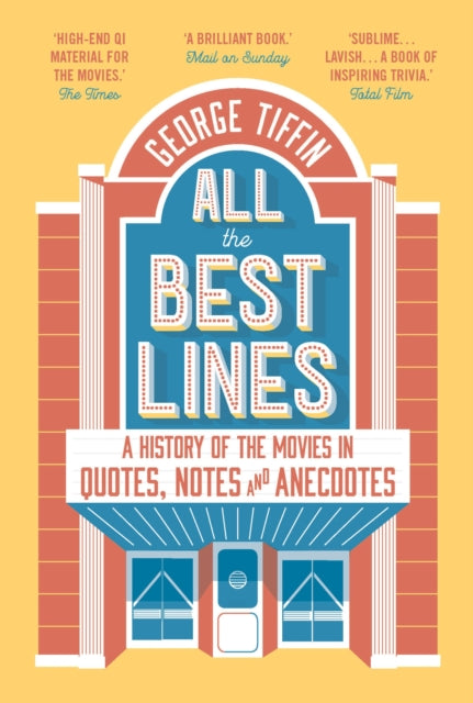 Book cover of: All the Best Lines. By: George Tiffin