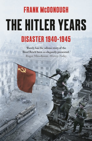 Hitler Years - Disaster 1940 - 1945