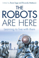 Book cover of: Robots are Here. By: Rosie Sage