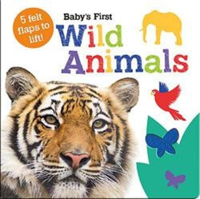 Book cover of: Baby's First Wild Animals. By: Georgie Taylor