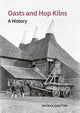 Book cover of: Oasts and Hop Kilns. By: Patrick Grattan