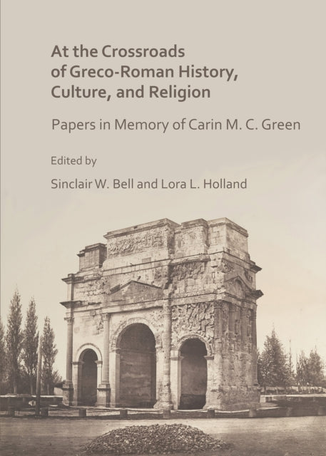 At the Crossroads of Greco-Roman History, Culture, and Religion