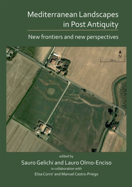 Mediterranean Landscapes in Post Antiquity