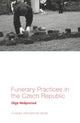 Book cover of: Funerary Practices in the Czech Republic. By: Olga Nesporová