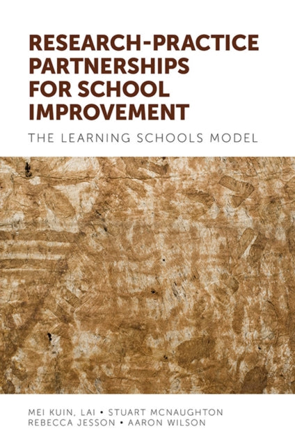 Book cover of: Research-practice Partnerships for School Improvement. By: Mei Kuin Lai