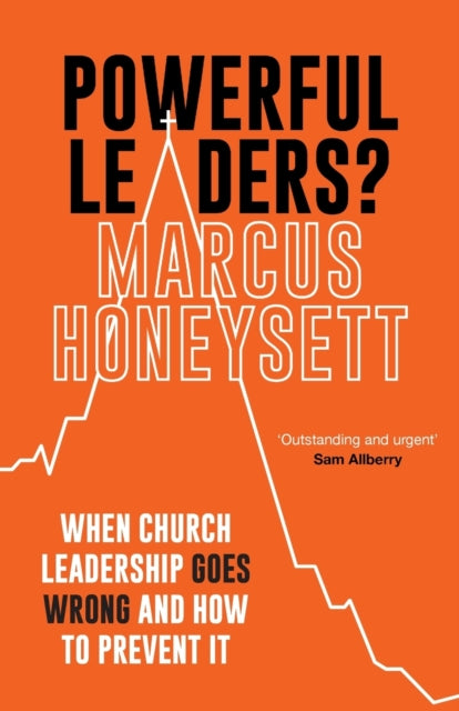 Book cover of: Powerful Leaders?. By: Marcus Honeysett