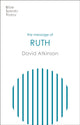 Book cover of: Message of Ruth. By: David Atkinson