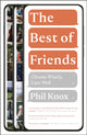 Book cover of: Best of Friends. By: Phil Knox