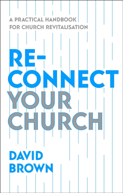 Book cover of: Reconnect Your Church. By: David Brown