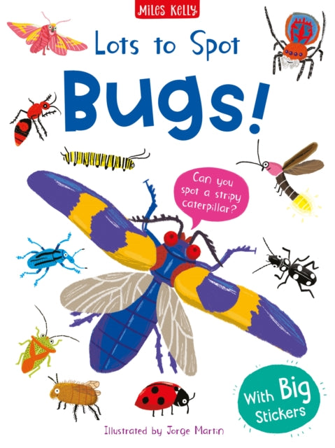 Book cover of: Lots to Spot Sticker Book: Bugs!