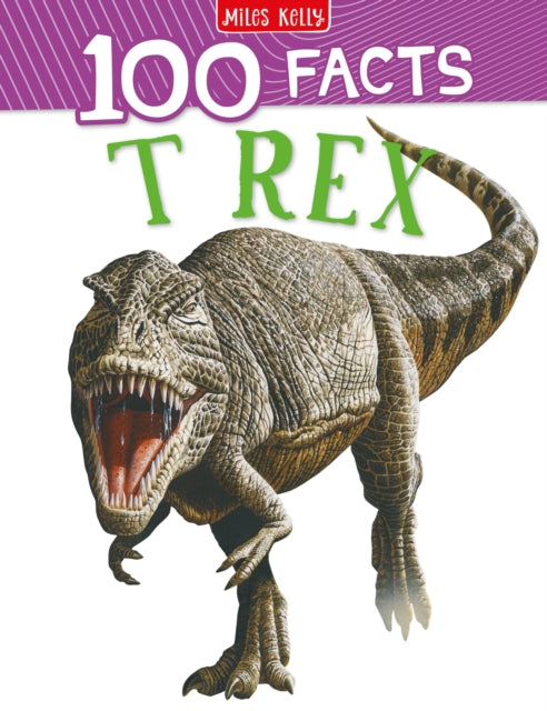 Book cover of: 100 Facts T-Rex
