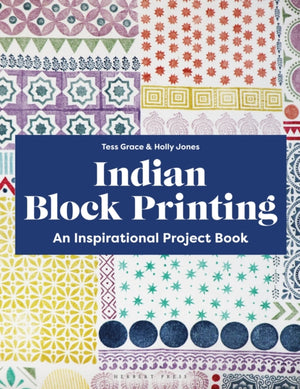 Indian Block Printing, An Inspirational Project Book