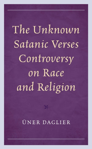 Unknown Satanic Verses Controversy on Race and Religion