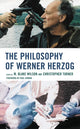 Book cover of: Philosophy of Werner Herzog. By: M. Blake Wilson