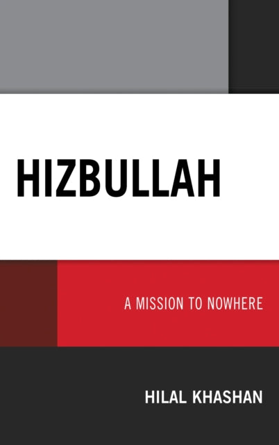 Book cover of: Hizbullah. By: Hilal Khashan