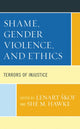 Book cover of: Shame, Gender Violence, and Ethics. By: Lenart Skof