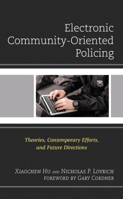 Book cover of: Electronic Community-Oriented Policing. By: HU/CORDNER