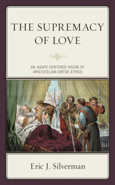 Book cover of: Supremacy of Love. By: Eric J. Silverman